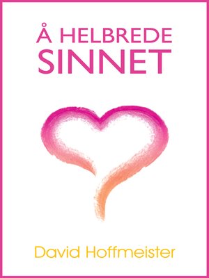 cover image of A Helbrede Sinnet